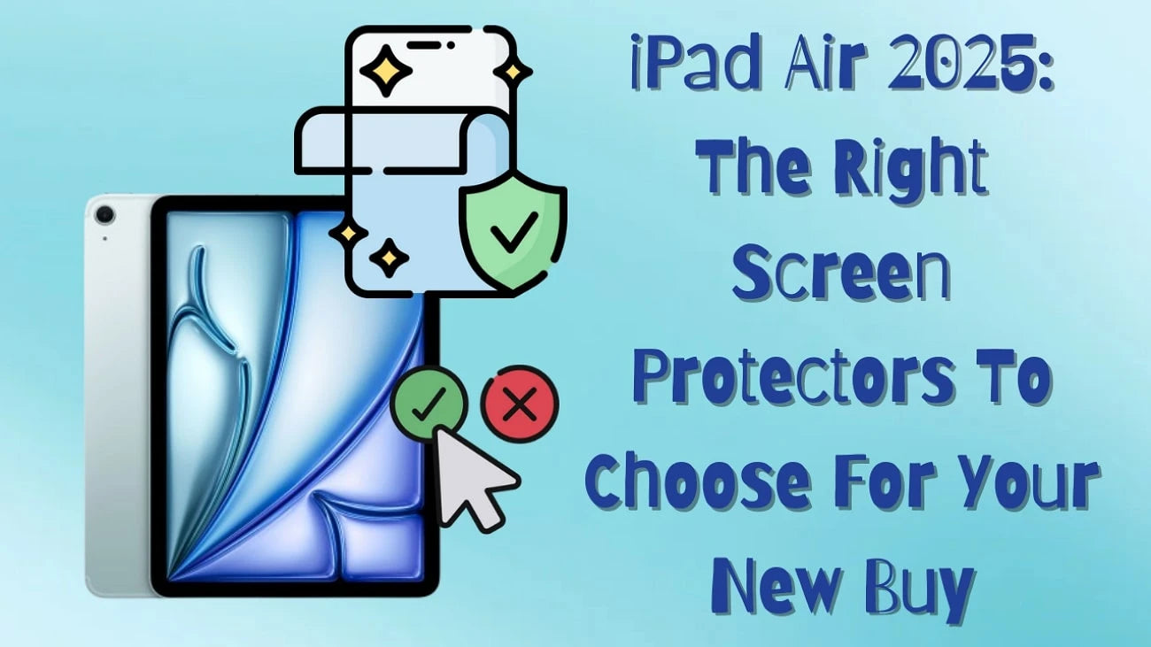 How to Choose the Right Screen Protector: Expert Tips and Guide How to Choose the Right Screen Protector: Expert Tips and Guide