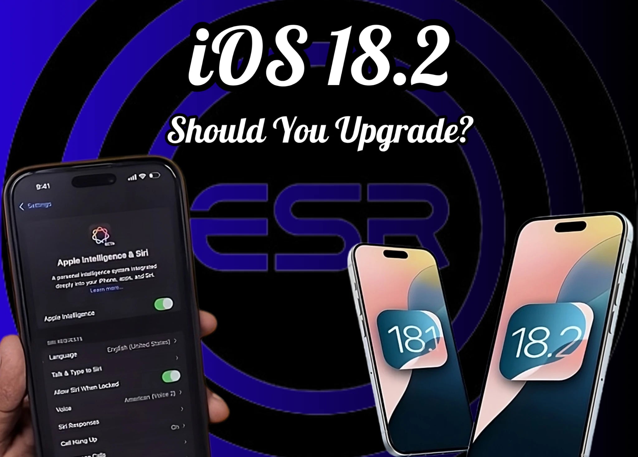 Iphone Upgrade Ios APPLE New iPhone Software:Should I Update iPhone to iOS 18.2? - ESR