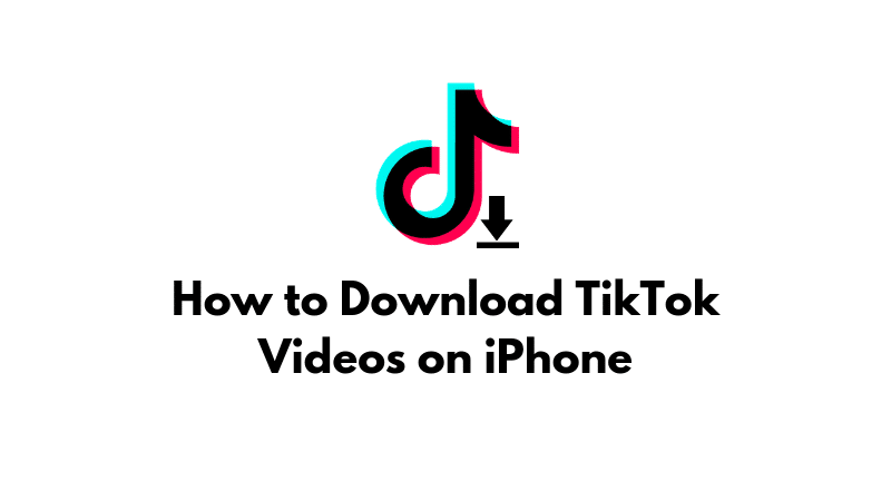 How to Download TikTok videos without Watermark to iPhone or iPad in