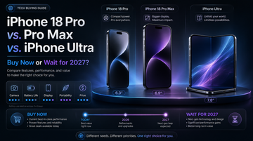 iPhone 18 Pro vs. Pro Max vs. iPhone Ultra: Buy Now or Wait for 2027?